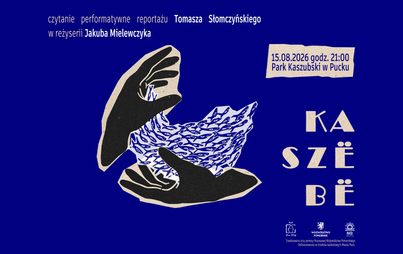 Zdjęcie do KASZ&Euml;B&Euml; - czytanie performatywne reportażu Tomasza Słomczyńskiego