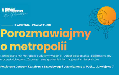 Zdjęcie do Jakiej Metropolii chcemy? Spotkanie informacyjno-edukacyjne w Pucku