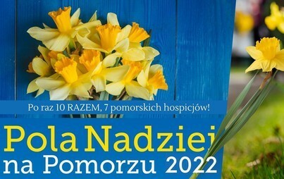 Zdjęcie do Pola Nadziei na Pomorzu 2022