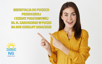 Zdjęcie do Rekrutacja do puckich przedszkoli i Szkoły Podstawowej im. M. Zaruskiego w Pucku na rok szkolny 2024/2025