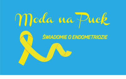 Zdjęcie do Moda na Puck - Świadomie o endometriozie