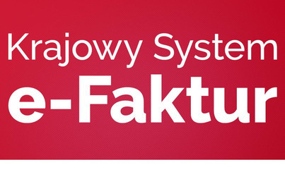 Zdjęcie do Przesunięcie terminu wdrożenia Krajowego Systemu e - Faktur