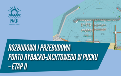 Zdjęcie do Rozbudowa i przebudowa Portu Rybacko-Jachtowego w Pucku &ndash; etap II